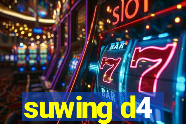 suwing d4